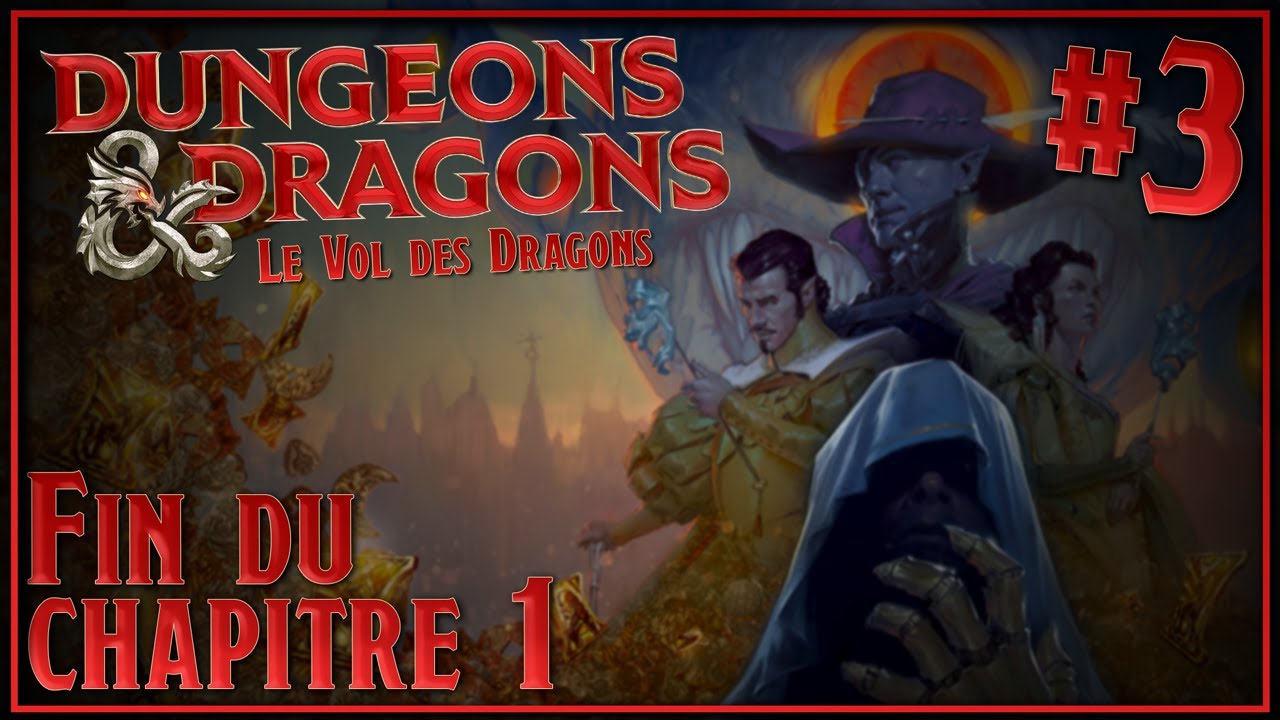 VOD Fin du Chapitre 1! Le Vol des Dragons #3 25/06/2024 - YouTube
