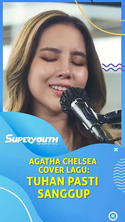 Agatha Chelsea Cover Lagu Tuhan Pasti Sanggup