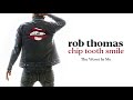 Rob Thomas - The Worst In Me [Official Audio]