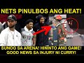 CURRY INJURY UPDATE! GOOD NEWS! NETS DINUROG ANG HEAT! SUNOG SA ARENA TINIGIL ANG GAME! BUCKS 4TH NA