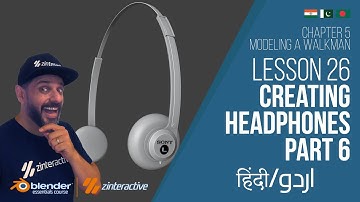 Lesson 26: Creating Headphones Part 6 | Blender Course Chapter 5: Modeling Walkman | Hindi | Urdu