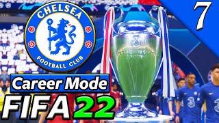 CAN WE WIN THE CHAMPIONS LEAGUE ONCE MORE? FIFA 22 Chelsea Career Mode #7