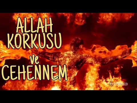 Allah Korkusu ve Cehennem (Hüseyin ORUÇ)