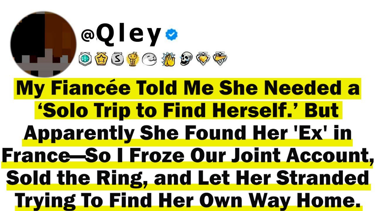 My Fiancée Told Me She Needed a ‘Solo Trip to Find Herself ’ But Apparently She Found Her 'Ex' in Fr