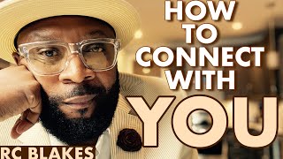 CONNECTING WITH YOURSELF- Getting To Know And Love You by RC BLAKES