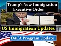 Trump's New Executive Order | DACA Update | New Jersey Passed Bill for Undocuments | in Punjabi