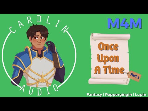 ASMR: Once Upon A Time [M4M] [Fantasy] [Prince x Knight]