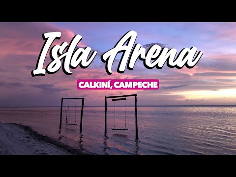 Conoce y disfruta Isla Arena en Calkiní, Campeche | #Destinos2020