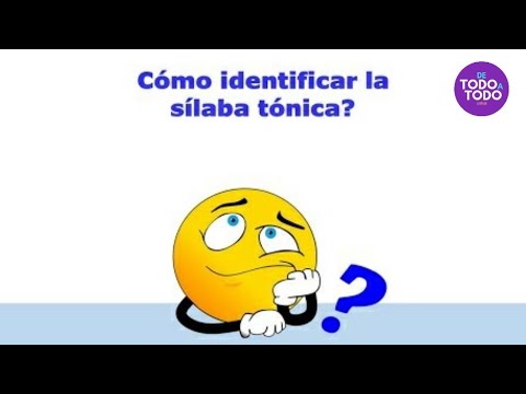 ✅Aprender a reconocer o identificar la SÍLABA TÓNICA [Explicación correcta]