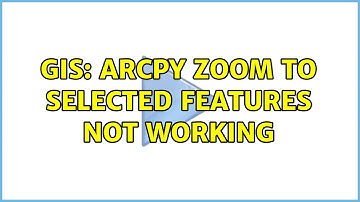 GIS: Arcpy zoom to selected features not working (2 Solutions!!)