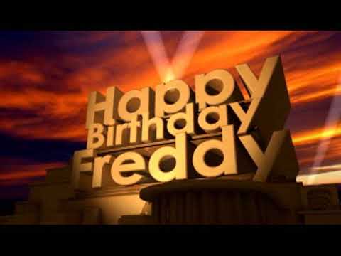 Happy Birthday Freddy Youtube Happy Birthday Freddy Youtube