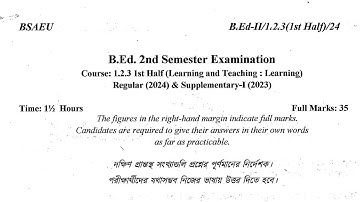 BSAEU B.Ed. 2nd sem question|course 1.2.3 1st half 2024 | Learning