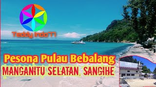 PESONA PULAU BEBALANG SANGIHE !!
