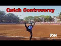Catch controversy