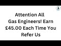 Refferal Fee For Gas Engineers