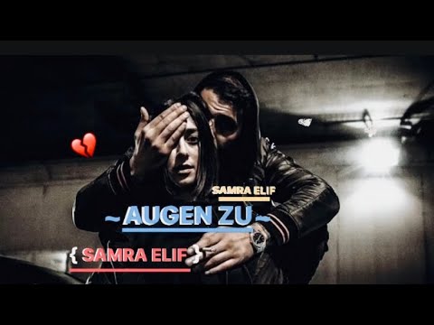 Samra X Elif Augen Zu Offiziell Music Video 