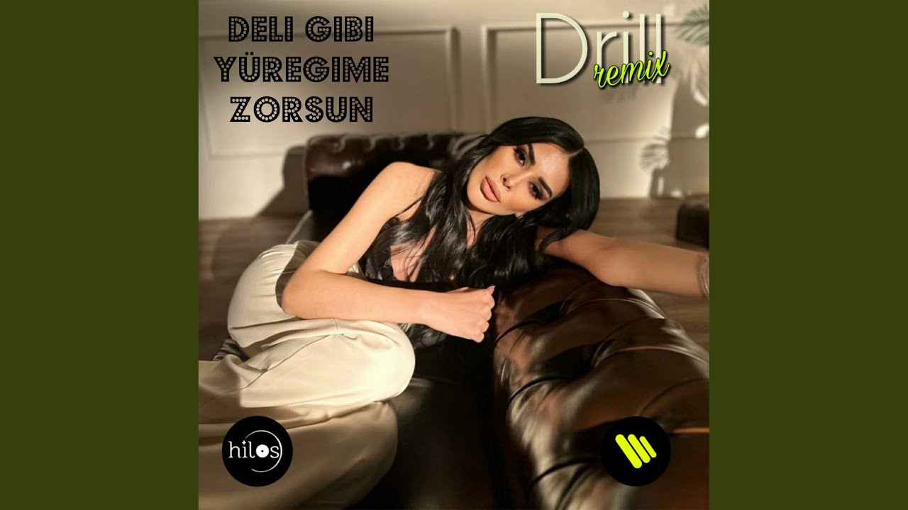 Deli Gibi Yüreğime Zorsun (Drill) YouTube