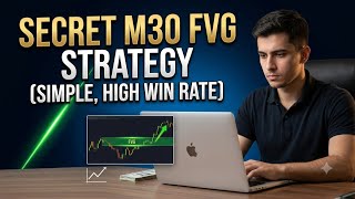 Secret M30 Fair Value Gap Strategy 🔥 stop losing trades! (Advanced FVG Setup) 