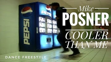 Dance Freestyle | Mike Poser-"Cooler Than Me" | Shawn Phan