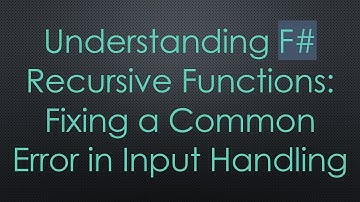 Understanding F# Recursive Functions: Fixing a Common Error in Input Handling