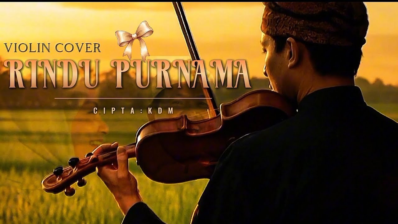 Rindu Purnama ( KDM ) – Violin Cover Instrumental by Musang-ID 