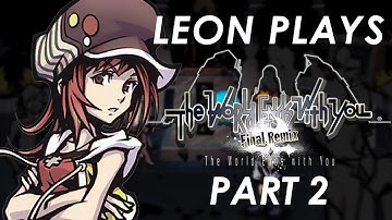 leon plays: The World Ends With You - Final Remix - Part 2