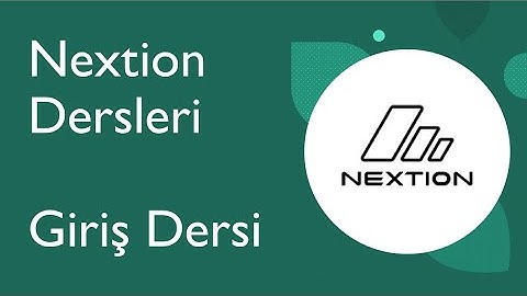 Nextion Giriş - Adım Adım Nextion Dersleri