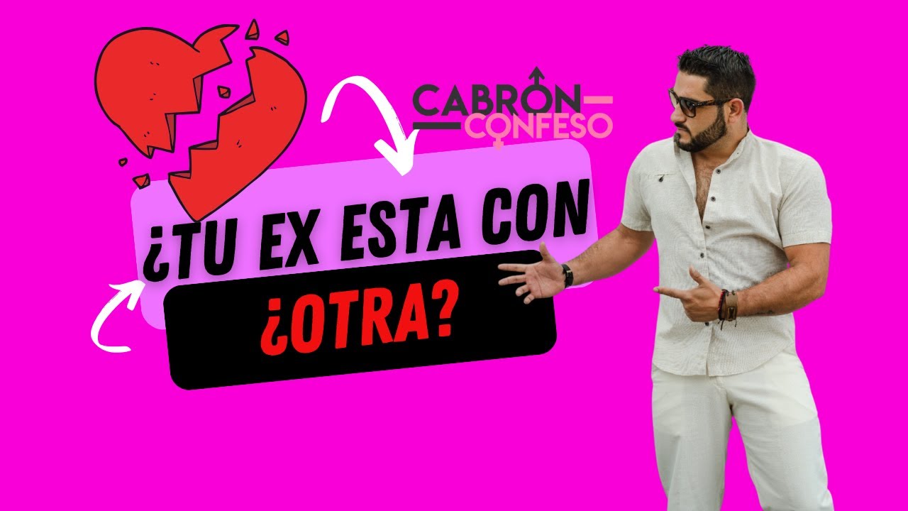 Tu ex ya esta con otra?