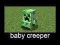 minecraft wait what meme #7 baby creeper