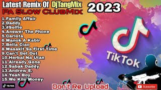 🇵🇭[NEW] LATEST TIKTOK REMIX 2023 | DJTANGMIX EXCLUSIVE | PA SLOW REMIX OCTOBER EDITION