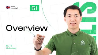 Famous IELTS Listening - Overview | 51-dars | IELTS darslari Wealth
