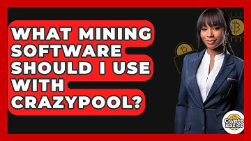 What Mining Software Should I Use With CrazyPool? - CryptoBasics360.com