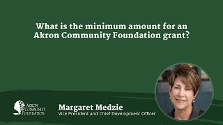 What is the Minimum Amount for an Akron Community Foundation Grant