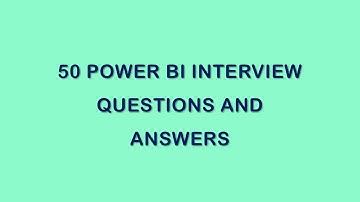 Power BI Interview Questions and Answers
