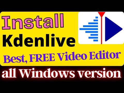 Kdenlive Tutorial - How to Download and Install Kdenlive | Free video editor in windows 8, 10, 11