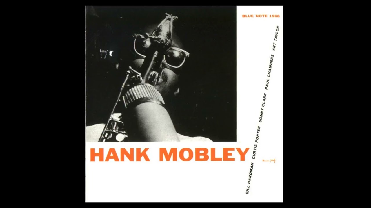 Hank M̲o̲b̲l̲e̲y̲ – H̲a̲n̲k̲ M̲o̲b̲l̲e̲y (1̲9̲5̲7̲)̲ - YouTube