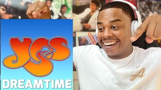 YES - DREAMTIME | REACTION