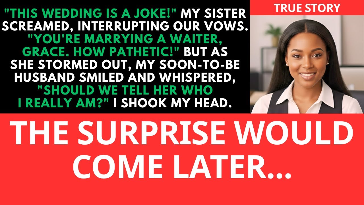 My Sister Ruined My Wedding And Called Me Pathetic. She Didn't Know Who My Husband Really Was