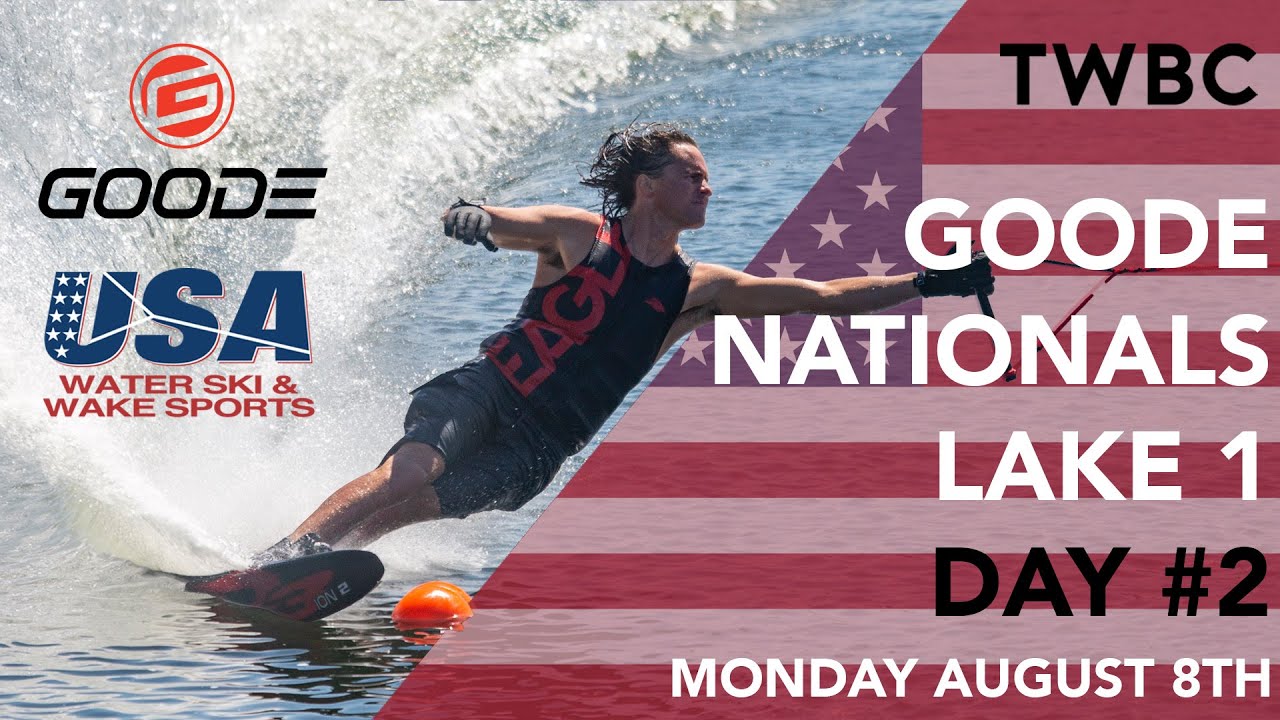 80th Goode U.S. Water Ski National Championships Day 2 Lake 1 YouTube