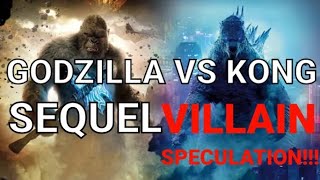 Godzilla vs Kong Sequel NEWS!!! Who Would Be The Next VILLAIN! (Monsterverse News)