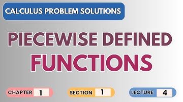 📘 Calculus Problem Solutions | Chapter: 1 | Section: 1 | Piece Defined Functions