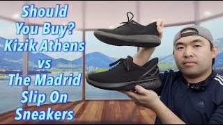 Should You Buy? Kizik Athens vs The Madrid Slip On Sneakers