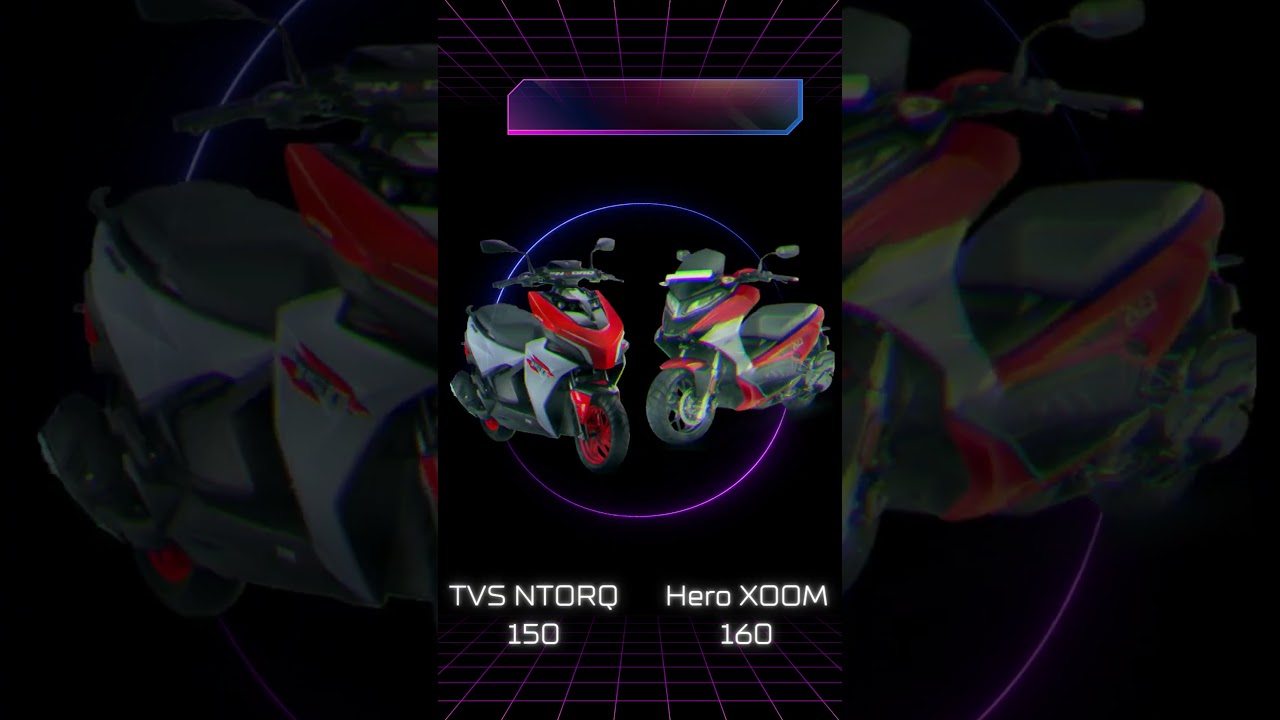 TVS Ntorq 150 VS Hero XOOM 160