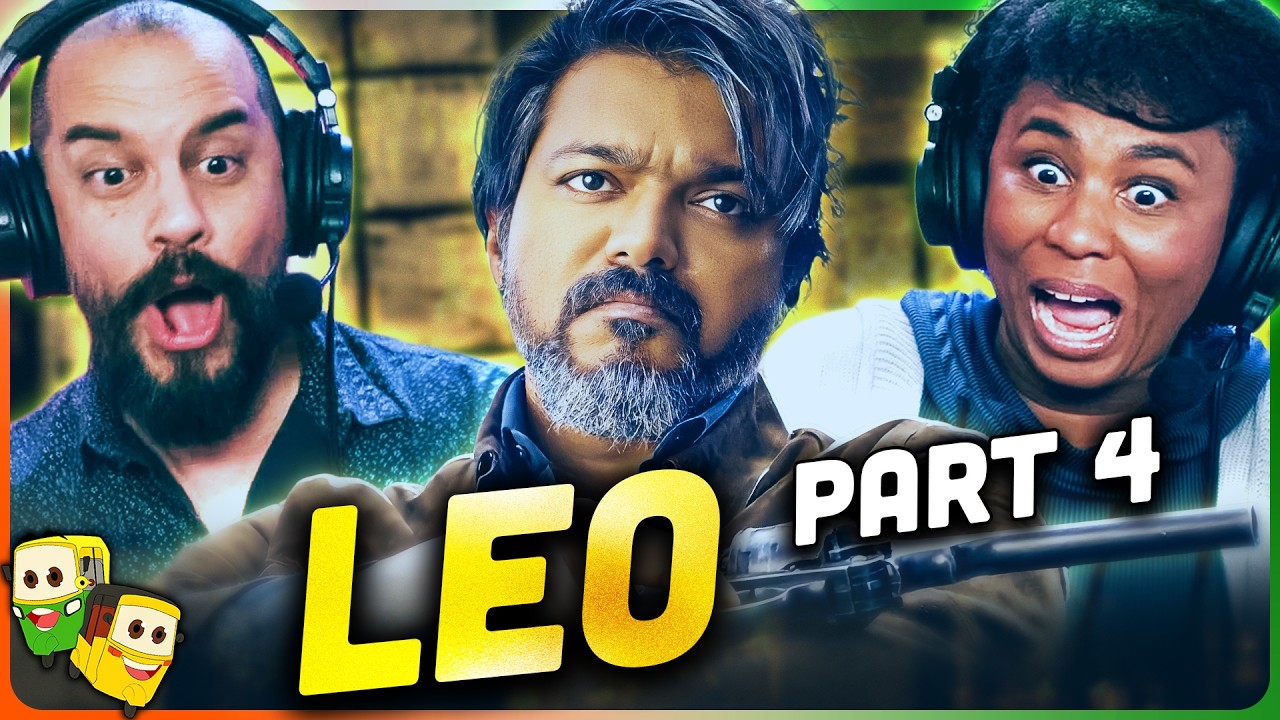 Part 4 - LEO Movie Reaction! | Vijay | Sanjay Dutt | Lokesh Kanagaraj | Trisha
