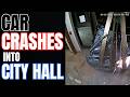 Car Crashes Into City Hall