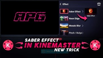 How To Make Perfect Saber Effect Only in kinemaster || make Saber Effect Using Kinemaster !!