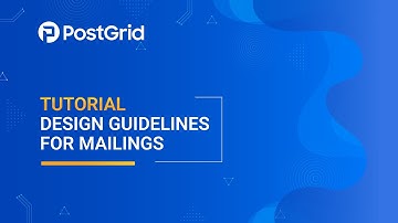 [Tutorial] - PostGrid Print & Mail - Design Guidelines for Mailings