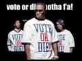Vote or Die!