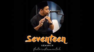 Seventeen - Kemarin (Flute Instrumental Cover)