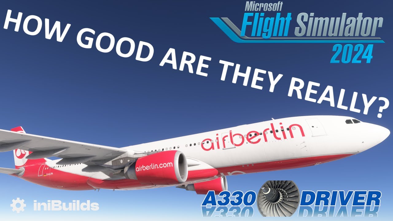 HOW GOOD are the iniBuilds A320&A330 in Flight Simulator 2024 REALLY ...